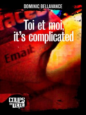cover image of Toi et moi, it's complicated